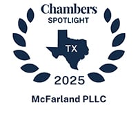 Chambers SPOTLIGHT TX 2025 McFarland PLLC